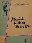 Dr. Ormay László - Mikrobák, védettség, oltóanyagok [antikvár]