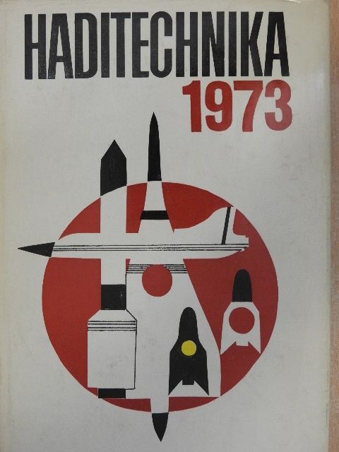 Mazán Pál - Haditechnika 1973. [antikvár]