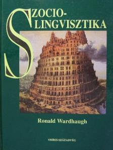 Ronald Wardhaugh - Szociolingvisztika [antikvár]