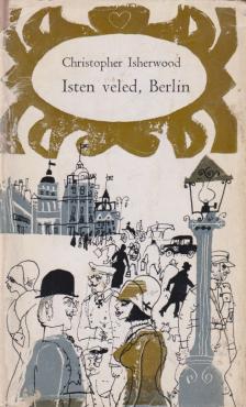 Christopher Isherwood - Isten veled, Berlin [antikvár]