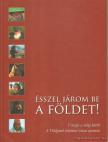 Farkas Péter - Ésszel járom be a Földet! [antikvár]