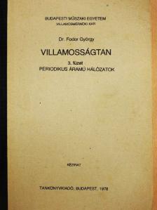 Dr. Fodor György - Villamosságtan 3. [antikvár]