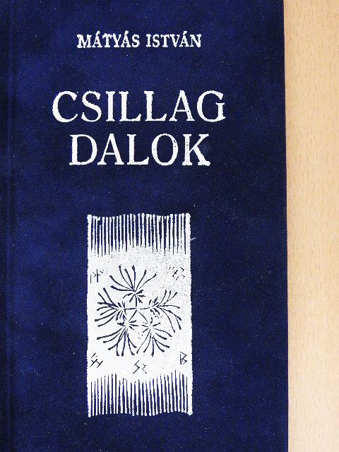 Mátyás István - Csillag dalok [antikvár]