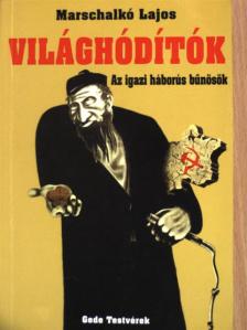 Marschalkó Lajos - Világhódítók [antikvár]