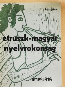Kúr Géza - Etruszk-magyar nyelvrokonság [antikvár]