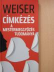 Weiser István - Címkézés [antikvár]