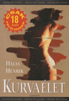 Havas Henrik - Kurvaélet [antikvár]