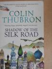 Colin Thubron - Shadow of the Silk Road [antikvár]
