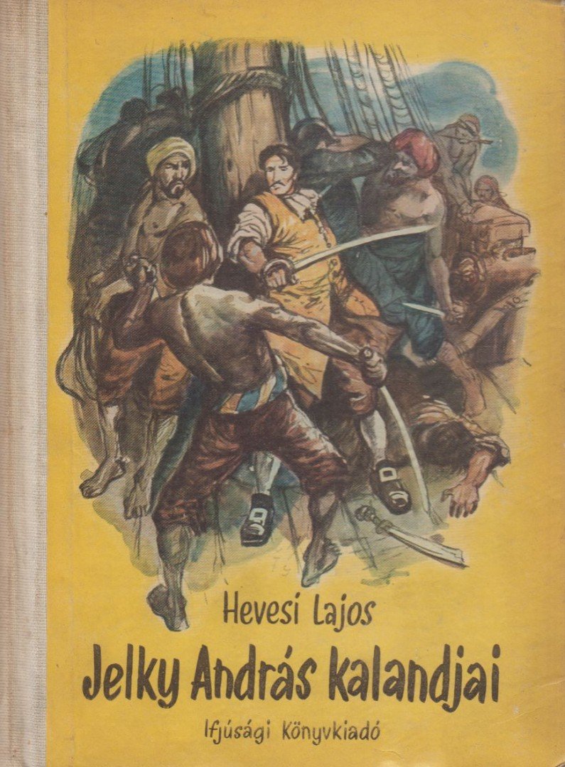 Hevesi Lajos - Jelky András kalandjai [antikvár]