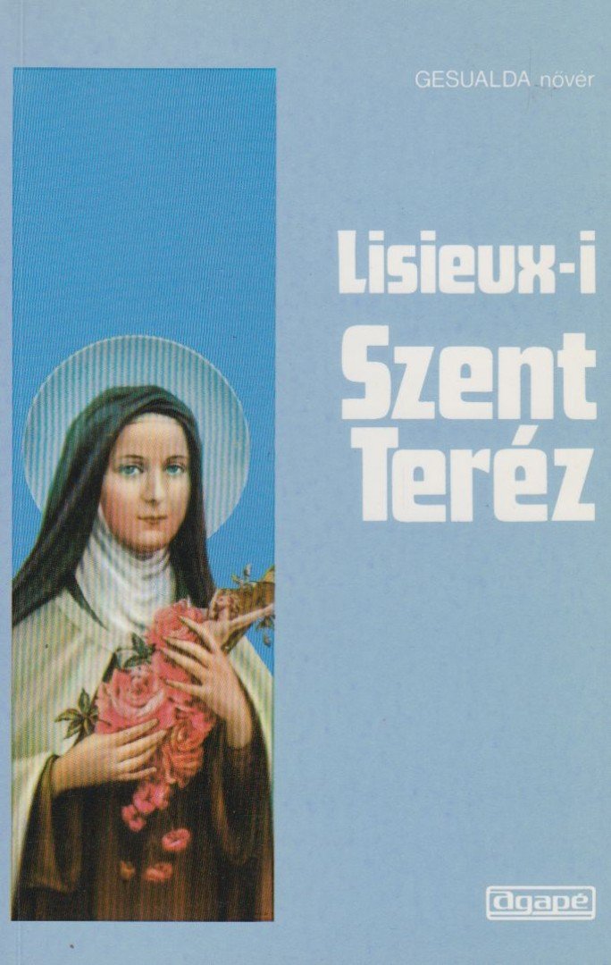 Gesualda nővér - Lisieux-i Szent Teréz [antikvár]