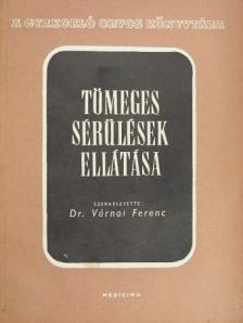 Dr. Frank György - Tömeges sérülések ellátása [antikvár]