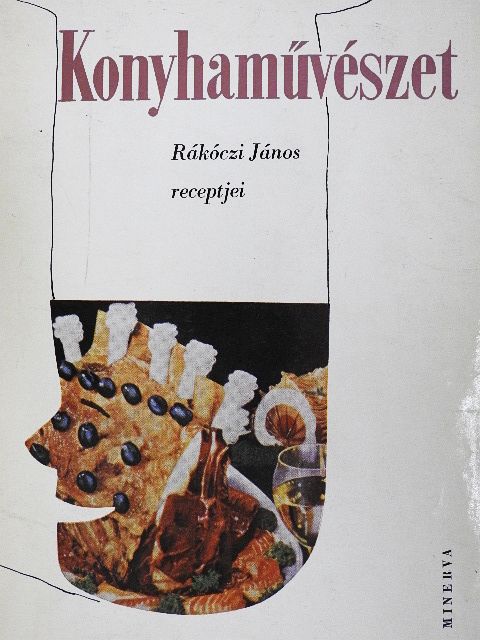 Rákóczi János - Konyhaművészet [antikvár]