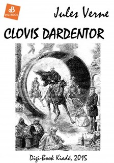 Jules Verne - Clovis Dardentor [eKönyv: epub, mobi]