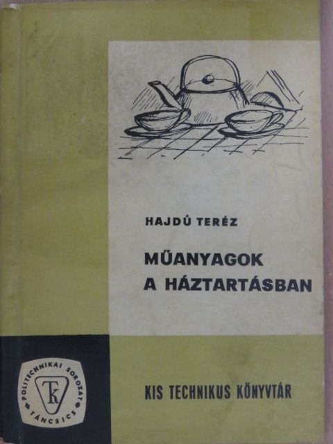Hajdú Teréz - Műanyagok a háztartásban [antikvár]