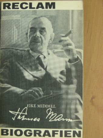 Eike Middell - Thomas Mann [antikvár]