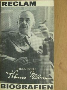 Eike Middell - Thomas Mann [antikvár]