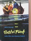 Willi Meinck - Salvi Fünf [antikvár]