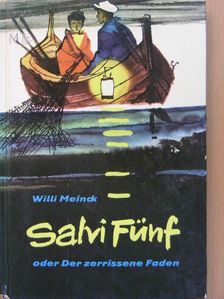 Willi Meinck - Salvi Fünf [antikvár]