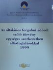 Csátaljay Zsuzsanna - Az általános forgalmi adóról szóló törvény egységes szerkezetben állásfoglalásokkal 1999 [antikvár]