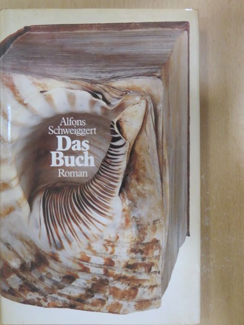 Alfons Schweiggert - Das Buch [antikvár]