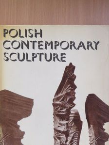 Hanna Kotkowska-Bareja - Polish Contemporary Sculpture [antikvár]