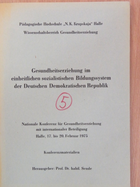F. Erler - Gesundheitserziehung im einheitlichen sozialistischen Bildungssystem der Deutschen Demokratischen Republik [antikvár]