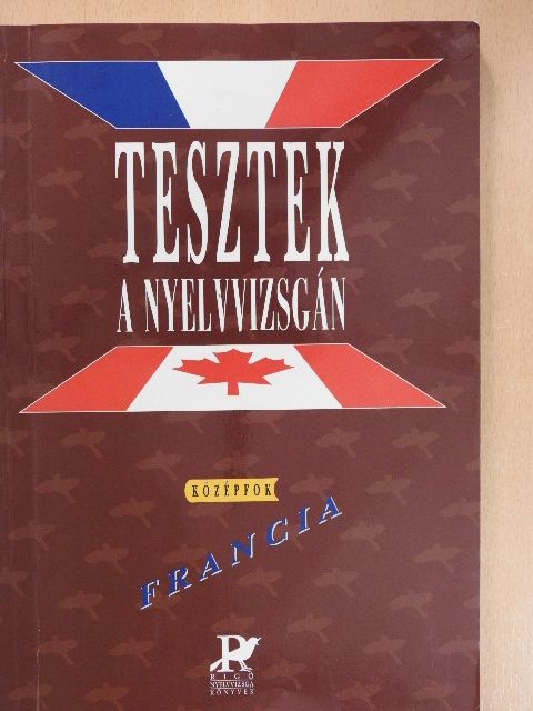 Melinda Vernay-Lekanov - Tesztek a nyelvvizsgán - Francia/Középfok [antikvár]