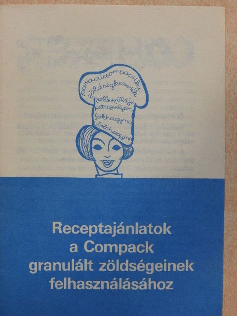 Frank Júlia - Receptajánlatok a Compack granulált zöldségeinek felhasználásához [antikvár]