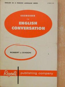 Robert J. Dixson - Exercises in English Conversation [antikvár]