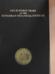 András Tasnádi-Kubacska - One Hundred Years of the Hungarian Geological Institute [antikvár]