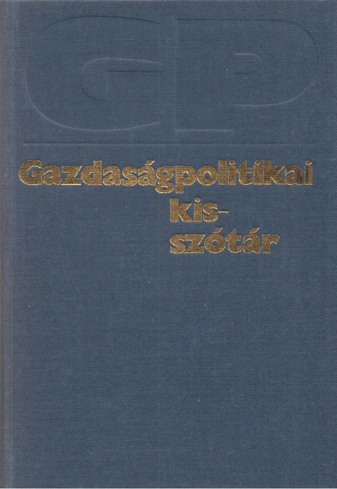 Wiesel Iván - Gazdaságpolitikai kisszótár [antikvár]