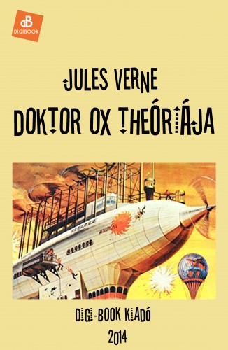 Jules Verne - Doktor Ox teóriája [eKönyv: epub, mobi]