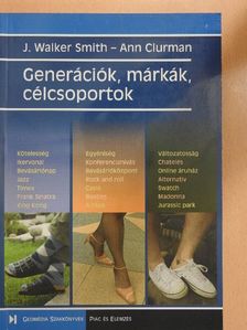 Ann Clurman - Generációk, márkák, célcsoportok [antikvár]