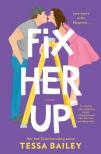 TESSA BAILEY - FIX HER UP