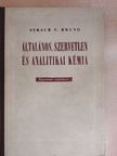 Dr. Straub F. Bruno - Általános, szervetlen és analitikai kémia [antikvár]