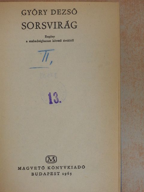 Győry Dezső - Sorsvirág [antikvár]