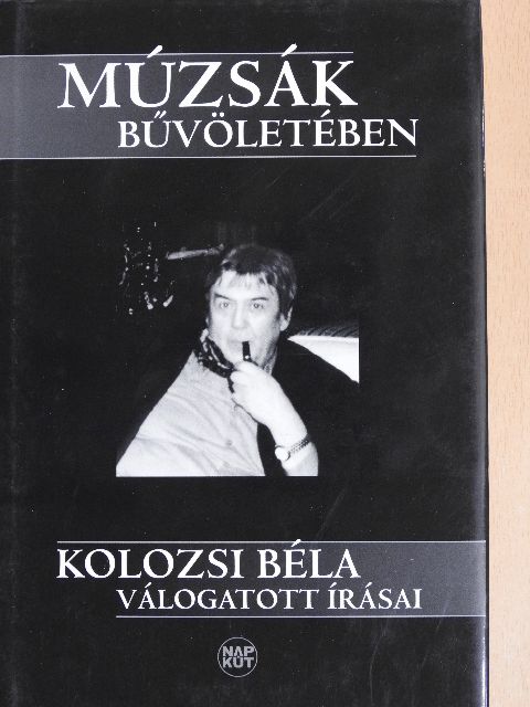 Kolozsi Béla - Múzsák bűvöletében - CD-vel [antikvár]