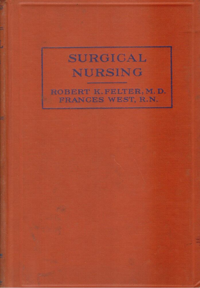 Robert K. Felter - Surgical Nursing [antikvár]