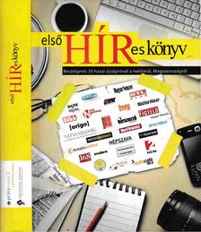 Somogyi Zoltán, Szabados Krisztián, Sajti Botond - Első HÍRes könyv [antikvár]