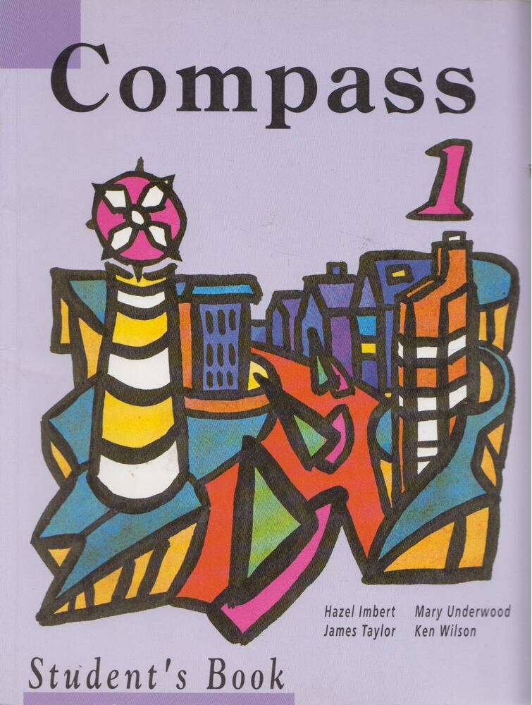 Hazel Imbert, James Taylor, Mary Underwood, Ken Wilson - Compass 1 - Stundent's Book [antikvár]
