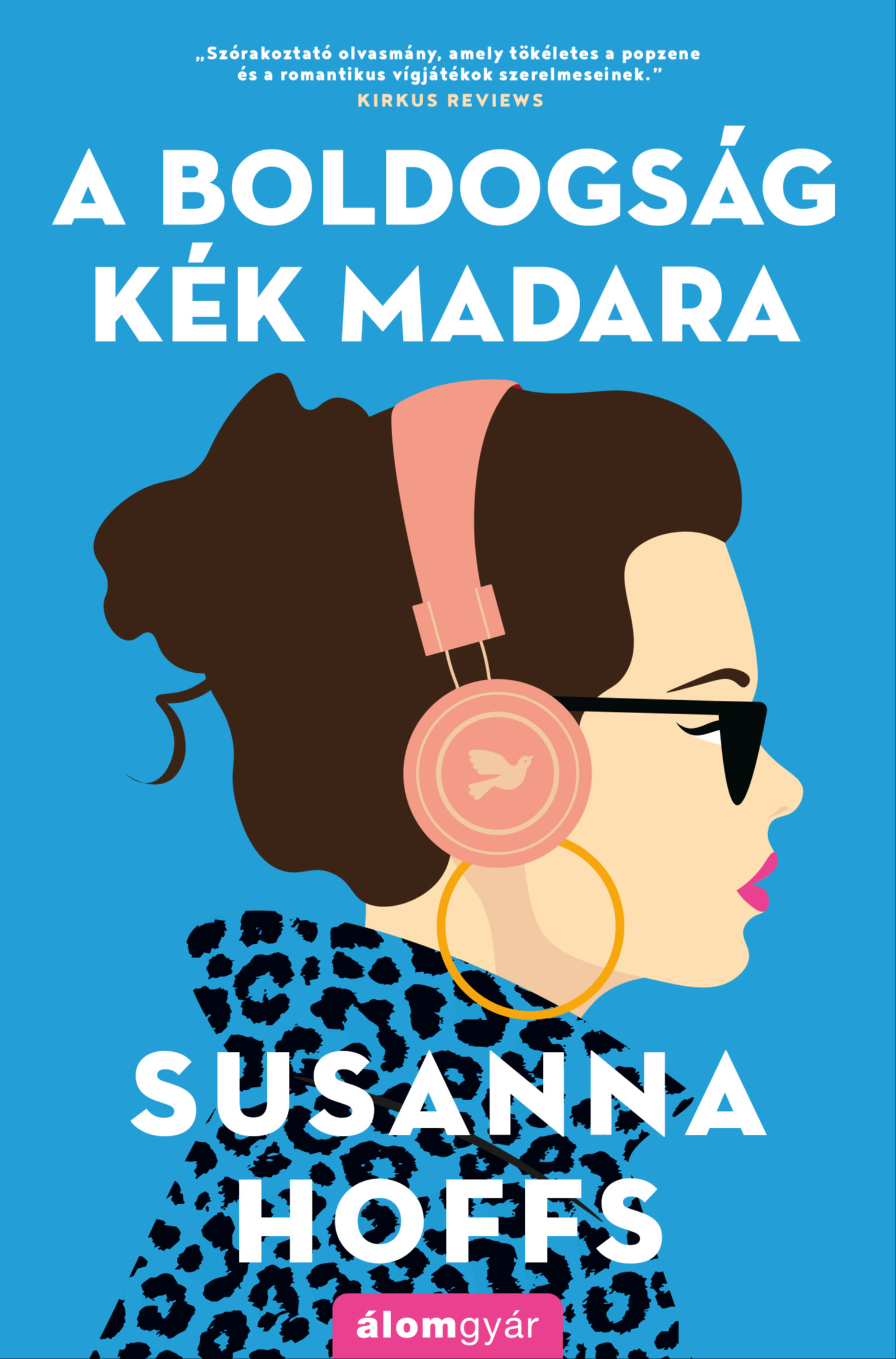 Susanna Hoffs - A boldogság kék madara [eKönyv: epub, mobi]