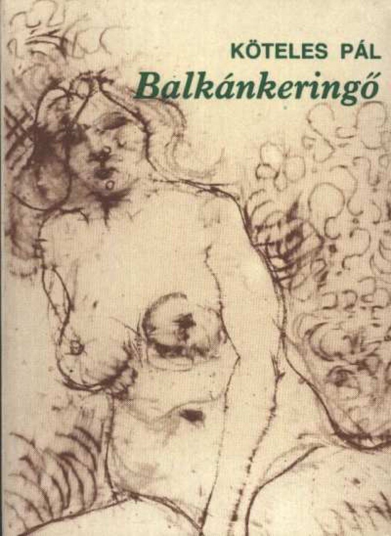 Köteles Pál - Balkánkeringő [antikvár]