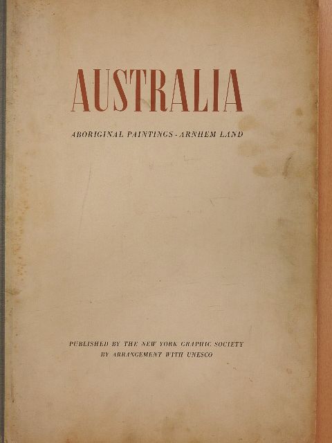 Charles P. Mountford - Australia Aboriginal Paintings - Arnhem Land [antikvár]