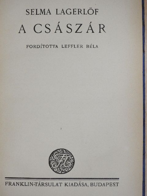 Selma Lagerlöf - A császár [antikvár]