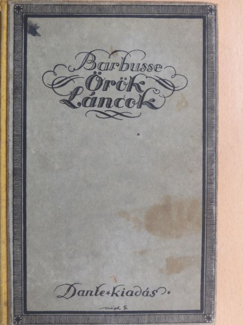 Henri Barbusse - Örök láncok I-II. [antikvár]