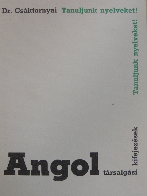 Dr. Csáktornyai Ferenc - Angol társalgási kifejezések [antikvár]