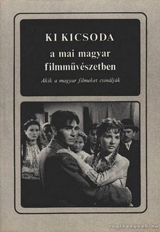 Karcsai Kulcsár István - Ki kicsoda a mai magyar filmművészetben [antikvár]