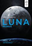 Ian McDonald - Luna: Holdkelte [eKönyv: epub, mobi]
