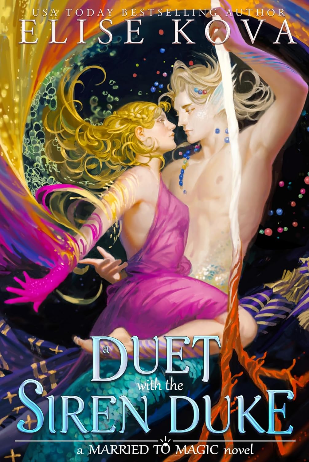 Elise Kova - A Duet with the Siren Duke (A Married to Magic Novel)