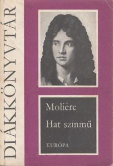 MOLIÉRE - Hat színmű [antikvár]